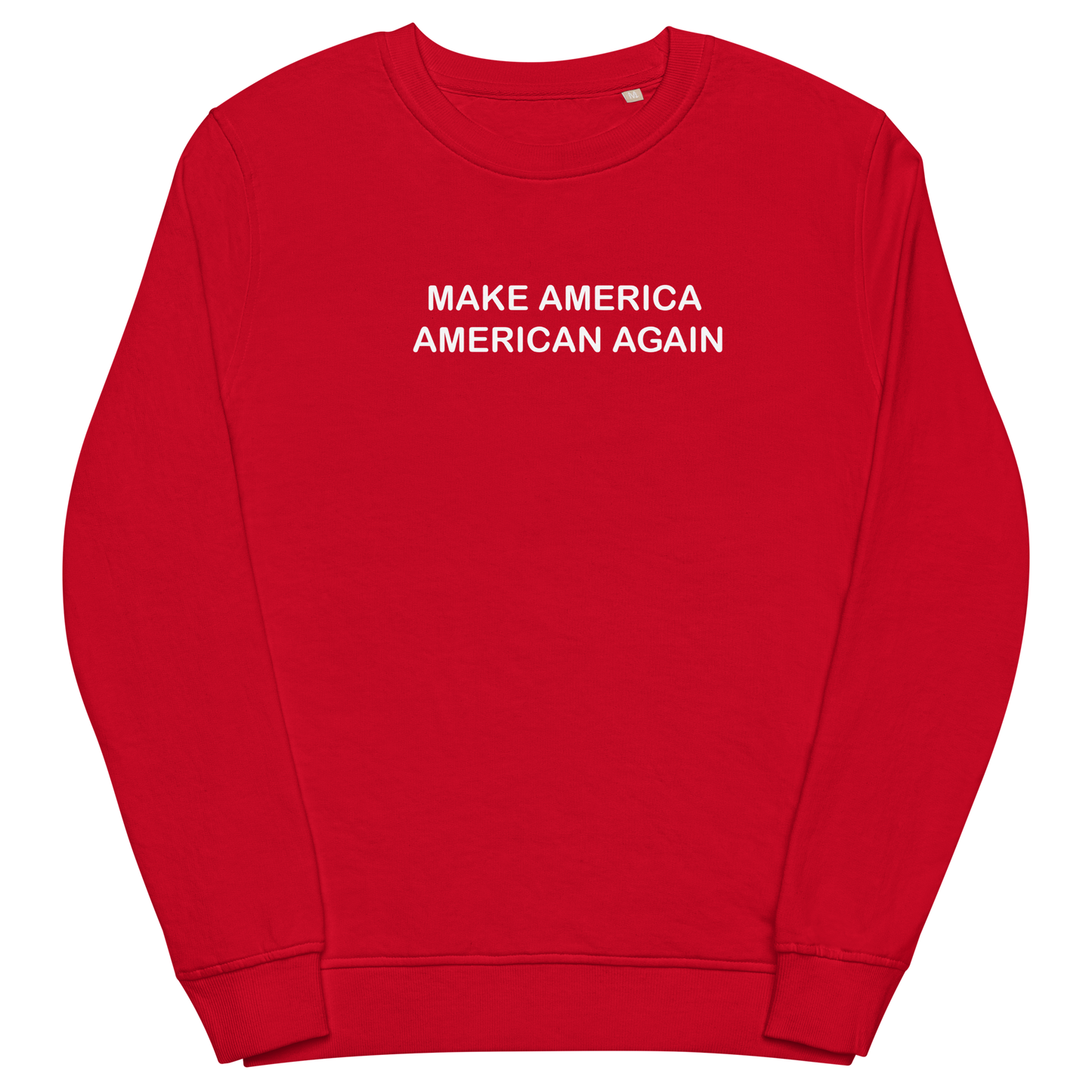 Make America American Again - Sweatshirt